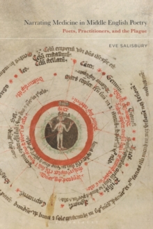 Image for Narrating medicine in Middle English poetry  : poets, practitioners, and the plague