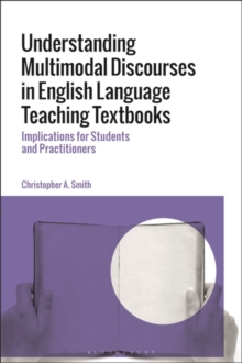 Image for Understanding Multimodal Discourses in English Language Teaching Textbooks