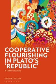 Image for Cooperative Flourishing in Plato’s 'Republic'