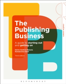 Image for The Publishing Business: A Guide to Starting Out and Getting On
