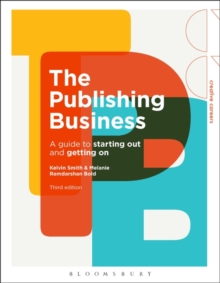 Image for The publishing business  : a guide to starting out and getting on
