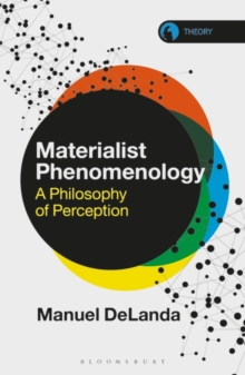 Image for Materialist phenomenology  : a philosophy of perception