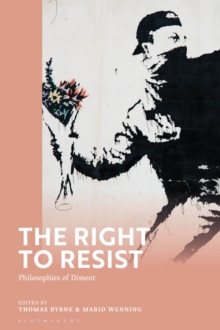 Image for Right to Resist: Philosophies of Dissent
