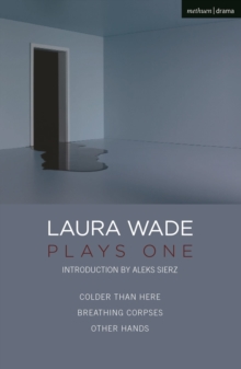 Image for Laura Wade: Plays One