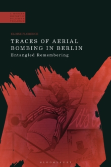 Image for Traces of Aerial Bombing in Berlin: Entangled Remembering