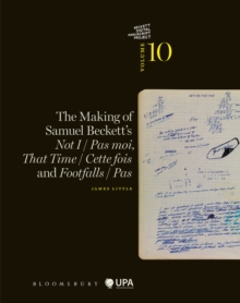 Making of Samuel Beckett's Not I / Pas moi, That Time / Cette fois and Footfalls / Pas