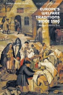 Image for Europe's Welfare Traditions Since 1500. Volume 2 1700-2000