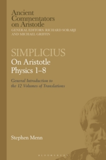 Image for Simplicius on Aristotle Physics 1-8: General Introduction to the 12 Volumes of Translations