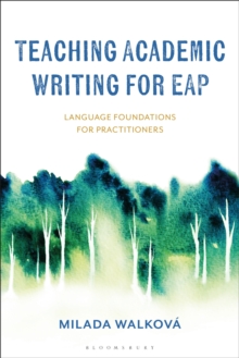 Image for Teaching Academic Writing for EAP : Language Foundations for Practitioners