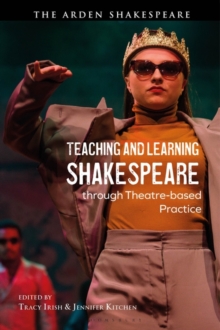 Image for Teaching and Learning Shakespeare through Theatre-based Practice