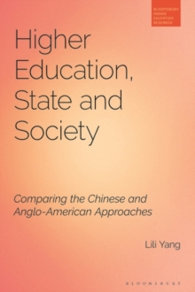 Image for Higher education, state and society  : comparing the Chinese and Anglo-American approaches