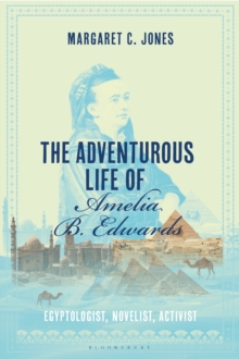 Image for The Adventurous Life of Amelia B. Edwards