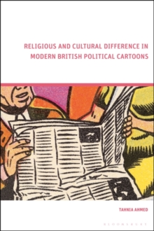 Image for Religious and Cultural Difference in Modern British Political Cartoons