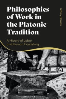 Image for Philosophies of Work in the Platonic Tradition