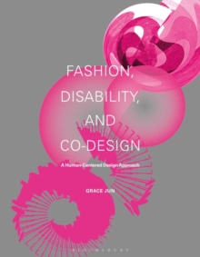 Image for Fashion, disability, and co-design  : a human-centered design approach