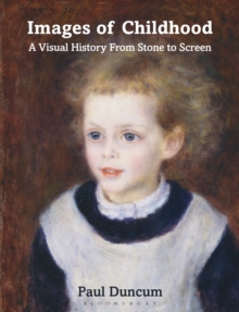 Image for Images of childhood  : a visual history from stone to screen