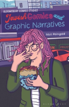 Jewish Comics and Graphic Narratives: A Critical Guide