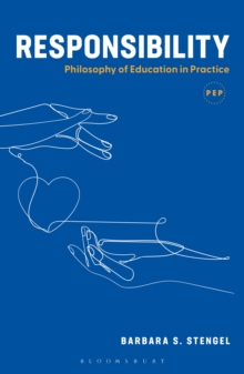 Image for Responsibility: Philosophy of Education in Practice