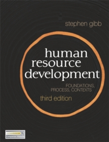 Image for Human resource development: foundations, process, contexts