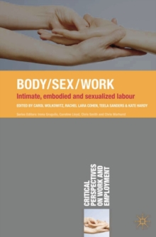 Image for Body/sex/work: intimate, embodied and sexualised labour