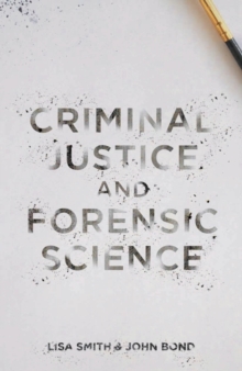 Image for Criminal Justice and Forensic Science: A Multidisciplinary Introduction
