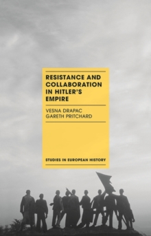 Image for Resistance and collaboration in Hitler's empire