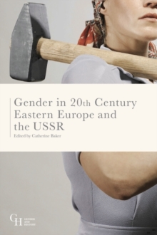 Image for Gender in Twentieth-Century Eastern Europe and the USSR