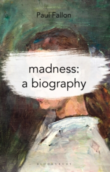 Image for Madness: A Biography