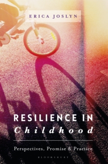 Image for Resilience in childhood: perspectives, promise & practice