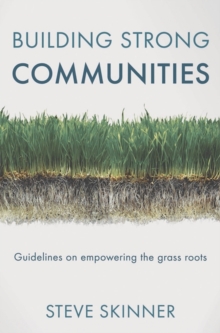 Image for Building strong communities: guidelines on empowering the grass roots