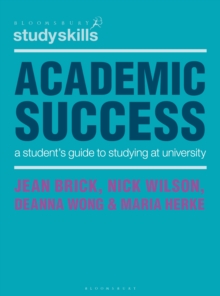 Image for Academic success: a student's guide to studying at university