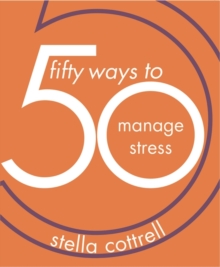 Image for 50 Ways to Manage Stress