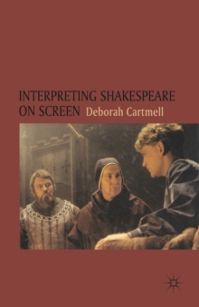 Image for Interpreting Shakespeare on screen