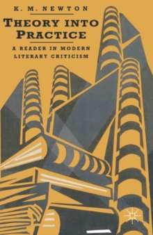 Image for Theory Into Practice: A Reader in Modern Literary Criticism: A Reader In Modern Criticism