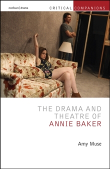Image for The Drama and Theatre of Annie Baker