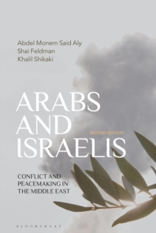 Image for Arabs and Israelis  : conflict and peacemaking in the Middle East