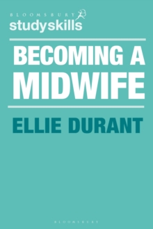 Image for Becoming a midwife  : a student guide