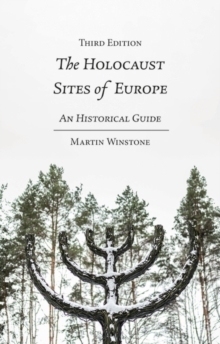 Image for The Holocaust sites of Europe  : an historical guide