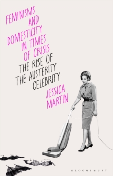 Feminisms and Domesticity in Times of Crisis