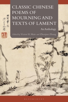 Image for Classic Chinese Poems of Mourning and Texts of Lament : An Anthology