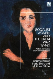 Image for Socialist Women and the Great War, 1914-21