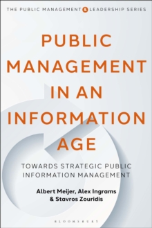 Public Management in an Information Age: Towards Strategic Public Information Management