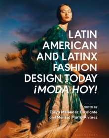 Image for Latin American and Latinx fashion design today - {moda hoy!
