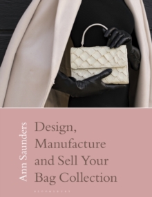 Image for Design, Manufacture and Sell Your Bag Collection