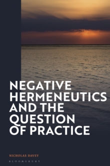 Image for Negative Hermeneutics and the Question of Practice