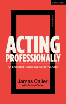 Image for Acting Professionally: An Essential Career Guide for the Actor