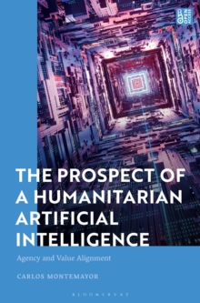 The Prospect of a Humanitarian Artificial Intelligence: Agency and Value Alignment