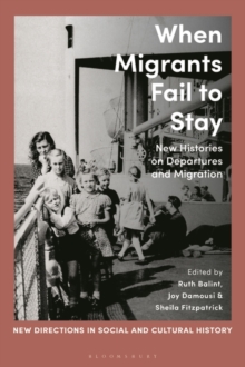 Image for When migrants fail to stay  : new histories on departures and migration