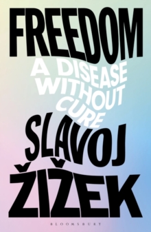 Image for Freedom  : a disease without cure