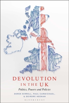 Image for Devolution in the UK: Politics, Powers and Policies